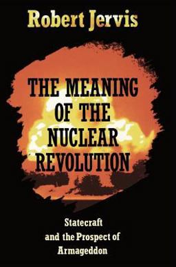 The Meaning of the Nuclear Revolution