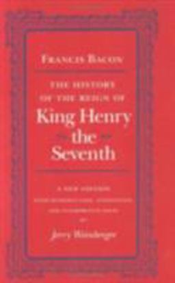 The History of the Reign of King Henry the Seventh