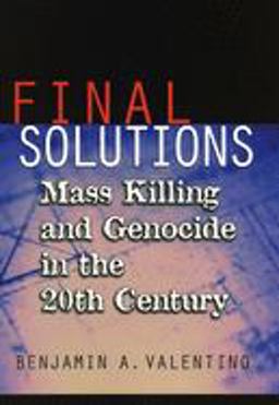 Final Solutions Mass Killing and Genocide in the 20th Century  9780801439650 Front Cover