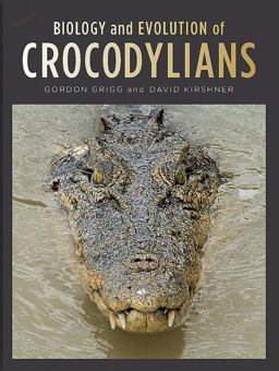 Biology and Evolution of Crocodylians  9780801454103 Front Cover