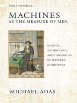 Machines As the Measure of Men