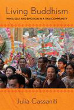 Living Buddhism Mind, Self, and Emotion in a Thai Community  9780801456718 Front Cover