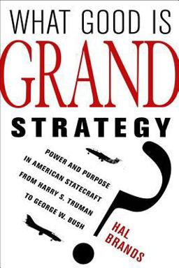 What Good Is Grand Strategy?