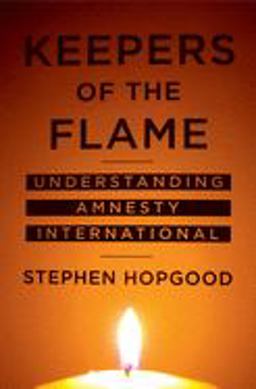 Keepers of the Flame Understanding Amnesty International  9780801472510 Front Cover