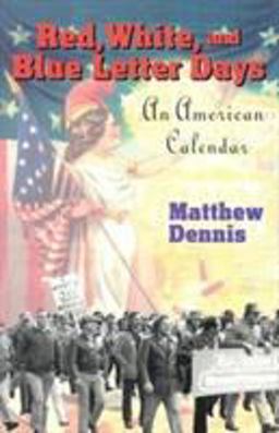 Red, White, and Blue Letter Days An American Calendar  9780801472688 Front Cover