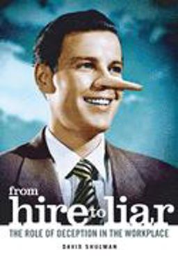 From Hire to Liar From Hire to Liar