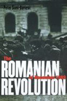 Romanian Revolution of December 1989  9780801473890 Front Cover