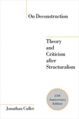 On Deconstruction Theory and Criticism after Structuralism 2nd 9780801474057 Front Cover
