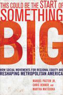 This Could Be the Start of Something Big How Social Movements for Regional Equity Are Reshaping Metropolitan America  9780801474620 Front Cover