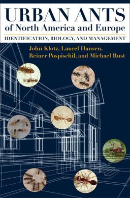 Urban Ants of North America and Europe Identification, Biology, and Management  9780801474736 Front Cover