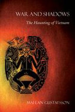 War and Shadows The Haunting of Vietnam  9780801475016 Front Cover