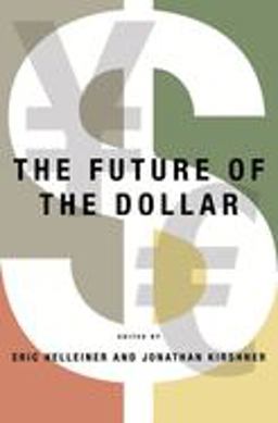 Future of the Dollar  9780801475610 Front Cover