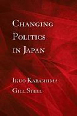 Changing Politics in Japan  9780801476006 Front Cover
