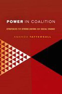 Power in Coalition Strategies for Strong Unions and Social Change  9780801476068 Front Cover