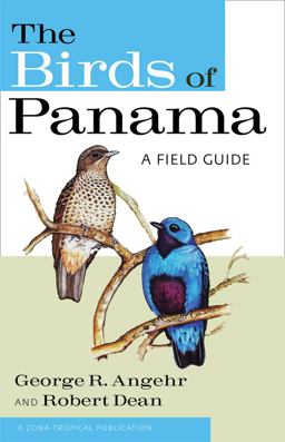 Birds of Panama A Field Guide  9780801476747 Front Cover