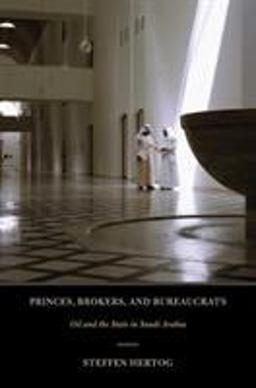 Princes, Brokers, and Bureaucrats Oil and the State in Saudi Arabia  9780801477515 Front Cover