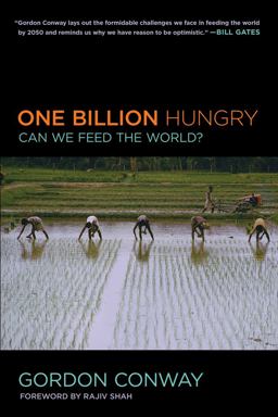 One Billion Hungry Can We Feed the World?  9780801478024 Front Cover
