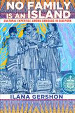 No Family Is an Island Cultural Expertise among Samoans in Diaspora  9780801478055 Front Cover