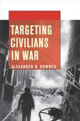 Targeting Civilians in War  9780801478376 Front Cover
