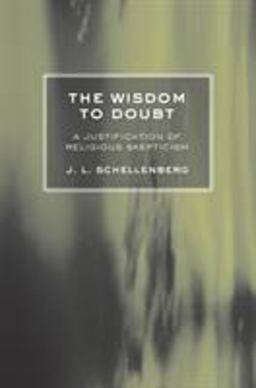 Wisdom to Doubt A Justification of Religious Skepticism  9780801478512 Front Cover