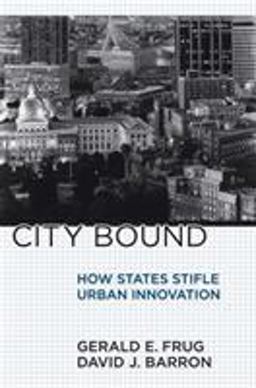 City Bound How States Stifle Urban Innovation  9780801479014 Front Cover