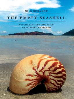 Empty Seashell Witchcraft and Doubt on an Indonesian Island  9780801479458 Front Cover