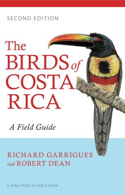 Birds of Costa Rica A Field Guide 2nd 9780801479885 Front Cover