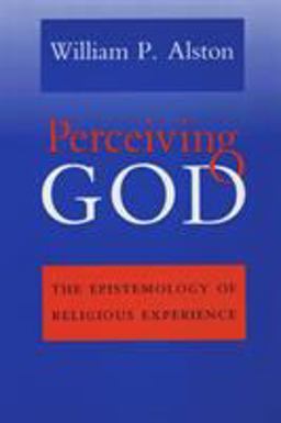 Perceiving God The Epistemology of Religious Experience  9780801481550 Front Cover