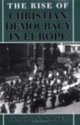 Rise of Christian Democracy in Europe  9780801483202 Front Cover