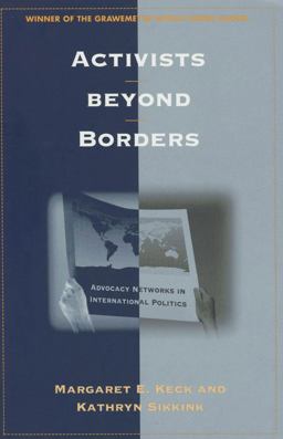 Activists Beyond Borders Advocacy Networks in International Politics  9780801484568 Front Cover
