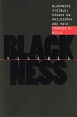 Blackness Visible Essays on Philosophy and Race  9780801484711 Front Cover