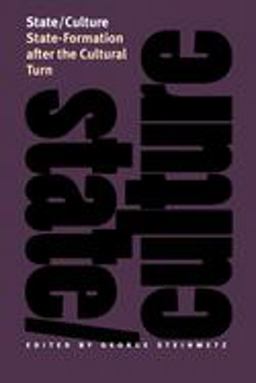 State/Culture State-Formation after the Cultural Turn  9780801485336 Front Cover