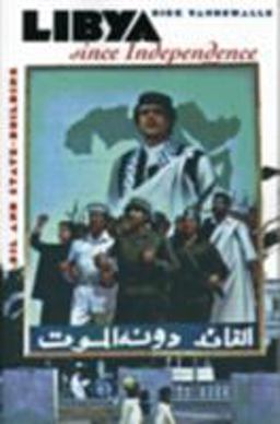 Libya since Independence Oil and State-Building  9780801485350 Front Cover