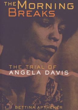 Morning Breaks The Trial of Angela Davis 2nd 9780801485978 Front Cover