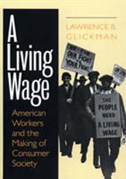 Living Wage American Workers and the Making of Consumer Society  9780801486142 Front Cover