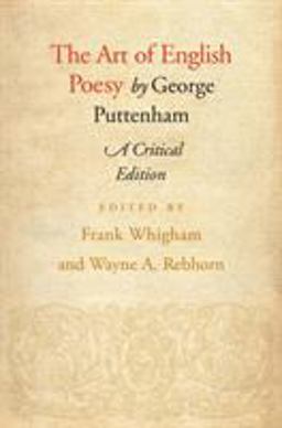 Art of English Poesy A Critical Edition  9780801486524 Front Cover