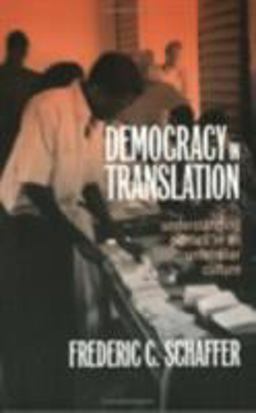 Democracy in Translation Understanding Politics in an Unfamiliar Culture  9780801486913 Front Cover