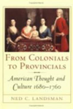 From Colonials to Provincials American Thought and Culture 1680-1760  9780801487019 Front Cover