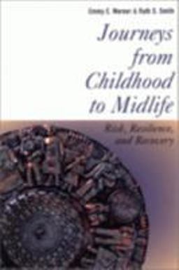 Journeys from Childhood to Midlife Risk, Resilience, and Recovery  9780801487385 Front Cover