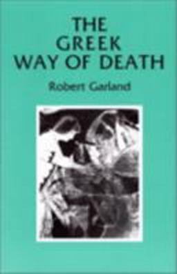 Greek Way of Death 2nd 9780801487460 Front Cover