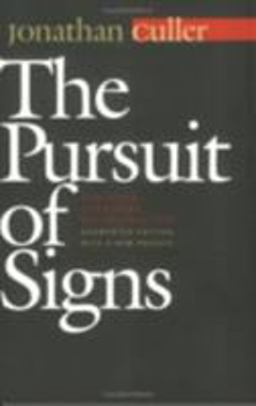 Pursuit of Signs Semiotics, Literature, Deconstruction 2nd 9780801487934 Front Cover