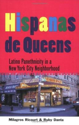 Hispanas de Queens Latino Panethnicity in a New York City Neighborhood  9780801487958 Front Cover