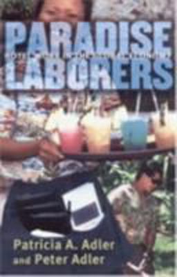 Paradise Laborers Hotel Work in the Global Economy  9780801489501 Front Cover