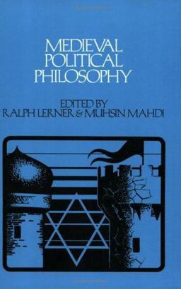 Medieval Political Philosophy A Sourcebook  9780801491399 Front Cover