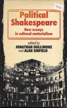 Political Shakespeare New Essays in Cultural Materialism  9780801493256 Front Cover