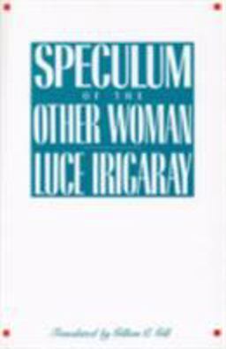 Speculum of the Other Woman  9780801493300 Front Cover