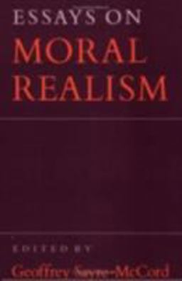 Essays on Moral Realism  9780801495410 Front Cover