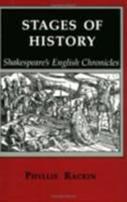 Stages of History Shakespeare's English Chronicles  9780801496981 Front Cover