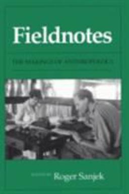 Fieldnotes The Makings of Anthropology  9780801497261 Front Cover