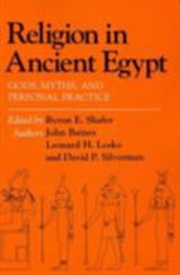Religion in Ancient Egypt Gods, Myths, and Personal Practice  9780801497865 Front Cover